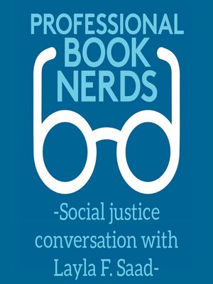 cover image of Social Justice Conversation with Layla F. Saad